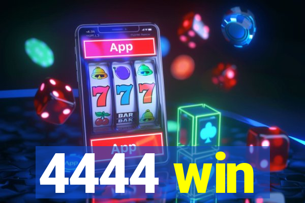 4444 win